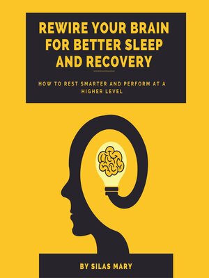 cover image of Rewire Your Brain for Better Sleep and Recovery